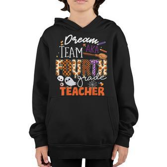 Back To School Dream Team Ak Fourth Grade Halloween Teacher Gifts For Teacher Funny Gifts Youth Hoodie | Mazezy