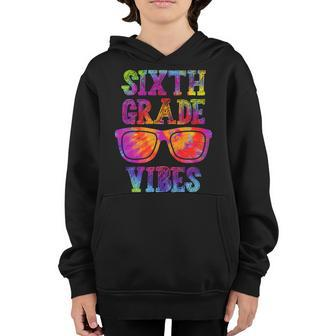 Back To School Sixth Grade Vibes 1St Day Of School Youth Hoodie | Mazezy