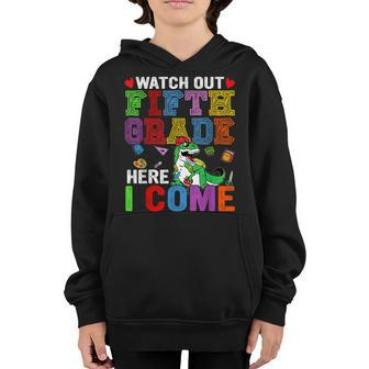 Dinosaur Back To School Watch Out 5Th Grade Here I Come Dinosaur Gifts Youth Hoodie | Mazezy