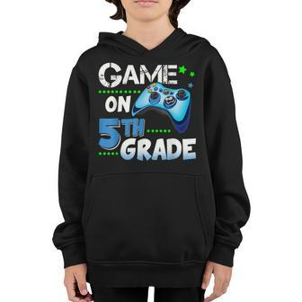 Fifth Grade Funny Game On 5Th Grade Gift 5Th Gifts Youth Hoodie | Mazezy