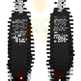 Fifth Grade Vibes - 5Th Grade Team Retro 1St Day Of School Youth Hoodie | Mazezy