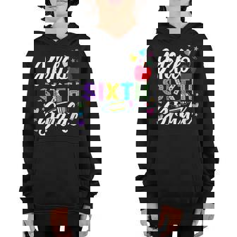 First Day Of 6Th Grade Outfit Cute Back To School 6Th Grade Youth Hoodie | Mazezy