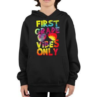 First Grade Vibes Back To School Teacher Student Tie Dye School Teacher Funny Gifts Youth Hoodie | Mazezy