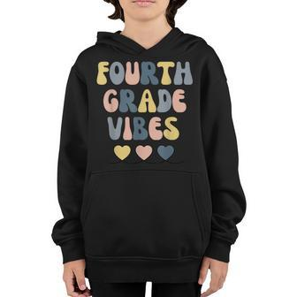 Fourth Grade Vibes 4Th Grade Vibes Squad Team Teacher Teacher Gifts Youth Hoodie | Mazezy