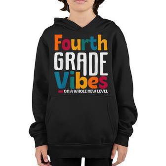 Fourth Grade Vibes Vintage 1St Day Of School Team 4Th Grade Youth Hoodie | Mazezy