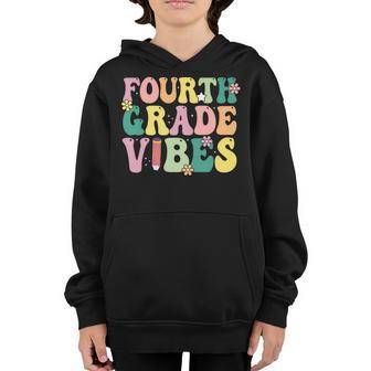Funny Cool Fourth Grade Vibes Retro 4Th Grade Vibes Vintage Retro Gifts Youth Hoodie | Mazezy
