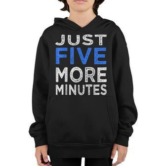 Funny Gamer Quote Player Just Five More Minutes Graphic Youth Hoodie - Thegiftio UK