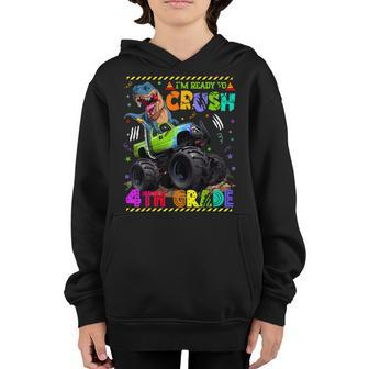 Funny Monster Truck Dinosaur Im Ready To Crush 4Th Grade Dinosaur Funny Gifts Youth Hoodie | Mazezy
