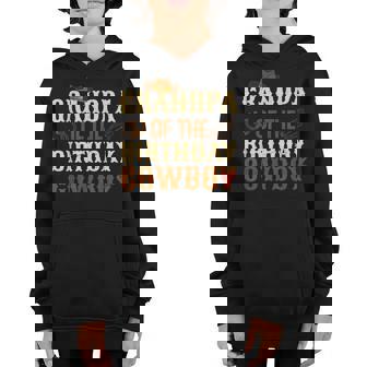 Grandpa Of The Birthday Boy Western Cowboy Theme Bday Gift For Mens Youth Hoodie | Mazezy