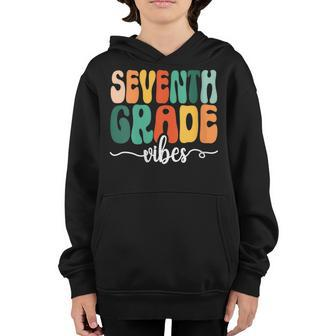 Hello 7Th Grade Vibes Teacher Back To School 7Th Grade Squad Teacher Gifts Youth Hoodie | Mazezy