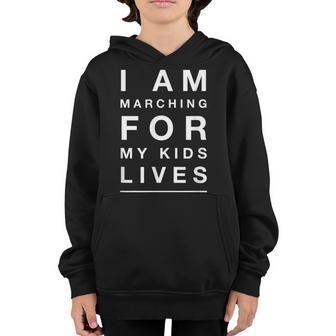I Am Marching For My Kids Lives March Youth Hoodie - Thegiftio UK
