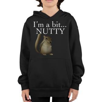 Im A Bit Nutty Squirrel T | Cute Adults And Kids Youth Hoodie - Thegiftio UK