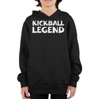 Kickball Legend Champ Game Ball Hard Love Youth Hoodie - Thegiftio UK
