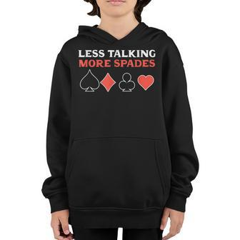 Less Talking More Spades Card Game Youth Hoodie - Thegiftio UK