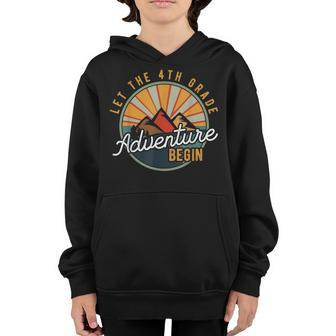 Let The 4Th Grade Adventure Begin Fourth Grade Teacher Gifts For Teacher Funny Gifts Youth Hoodie | Mazezy