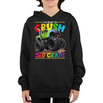 Monster Truck Im Ready To Crush 3Rd Grade Back To School 3Rd Grade Funny Gifts Youth Hoodie | Mazezy