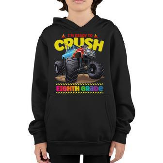 Monster Truck Im Ready To Crush Eighth Grade Back To School Youth Hoodie | Mazezy