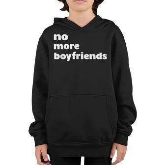 No More Boyfriends Funny Celeb Youth Hoodie - Thegiftio UK