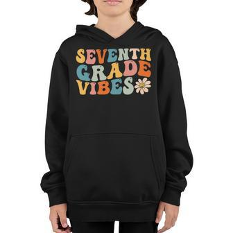 Seventh Grade Vibes - 7Th Grade Team Retro 1St Day Of School Retro Gifts Youth Hoodie | Mazezy