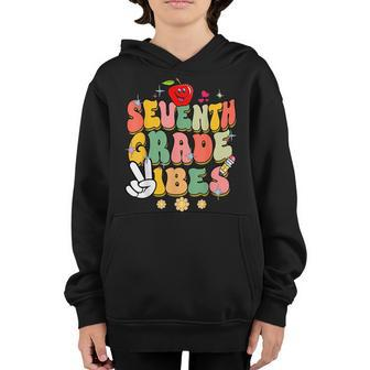 Seventh Grade Vibes Back To School 7Th Grade 1St Day Teacher Gifts For Teacher Funny Gifts Youth Hoodie | Mazezy