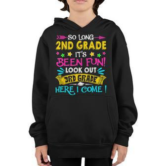So Long 2Nd Grade Graduation Look Out 3Rd Grade Here I Come Youth Hoodie - Thegiftio UK