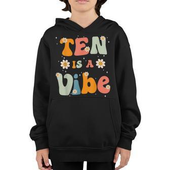 Ten Is A Vibe 10Th Birthday Party 10 Ten Year Old Kids Decor Youth Hoodie - Thegiftio UK