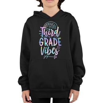 Third Grade Vibes Back To School Tie Dye Teachers Students Third Grade Gifts Youth Hoodie | Mazezy