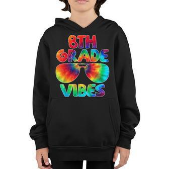 Tie Dye 8Th Grade Vibes First Day Of School Back To School Youth Hoodie | Mazezy