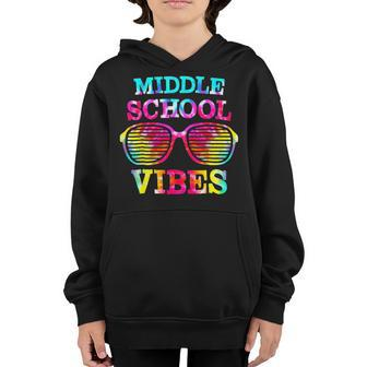 Tie Dye Middle School Vibes Teacher Student Back To School Gifts For Teacher Funny Gifts Youth Hoodie | Mazezy