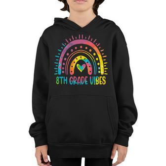 Tie Dye Rainbow Eighth 8Th Grade Vibes Back To School Girls Rainbow Gifts Youth Hoodie | Mazezy