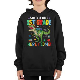 Watch Out 1St Grade Here I Come Back To School Dinosaur Boys Dinosaur Gifts Youth Hoodie | Mazezy