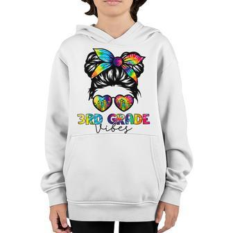 3Rd Grade Vibes Messy Bun Tie Dye Back To School Girls 3Rd Grade Gifts Youth Hoodie | Mazezy