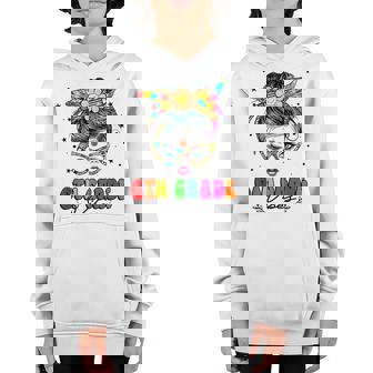 6Th Grade Vibes Messy Bun Hair Girl First Day School Tie Dye Youth Hoodie | Mazezy