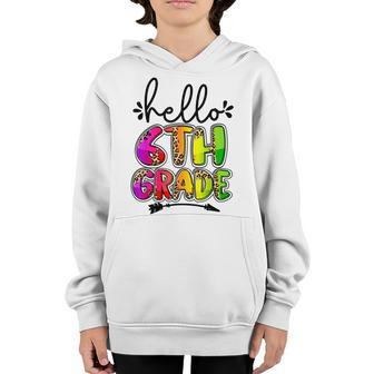 Hello 6Th Grade Teacher Tie Dye Sixth Grade Squad Girls Boys Gifts For Teacher Funny Gifts Youth Hoodie | Mazezy