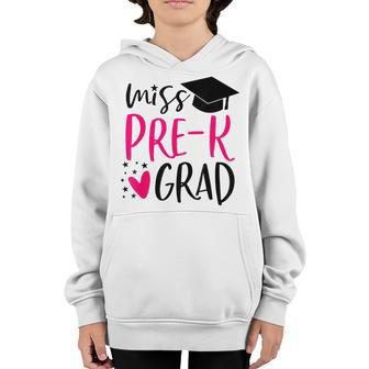 Pre K Graduation For Girl 2023 Prek Miss Pre K Grad Youth Hoodie | Mazezy