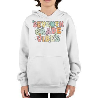 Seventh Grade Vibes Retro 7Th Grade Team 1St Day Of School Retro Gifts Youth Hoodie | Mazezy