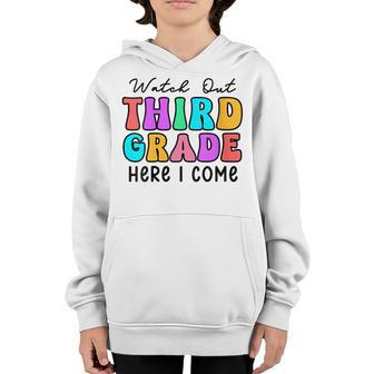Watch Out 3Rd Grade Here I Come Groovy Back To School 3Rd Grade Funny Gifts Youth Hoodie | Mazezy