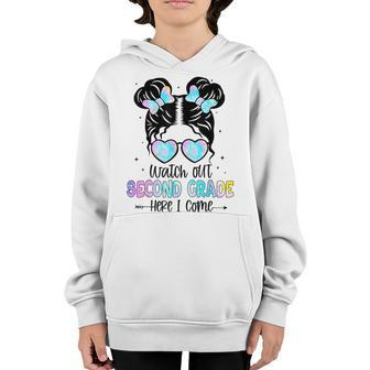 Watch Out Second Grade Here I Come Messy Bun Back To School Youth Hoodie | Mazezy