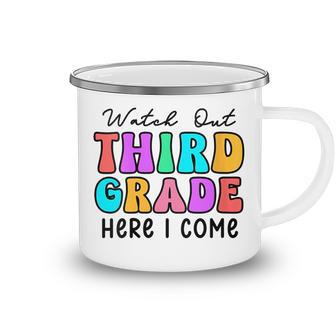 Watch Out 3Rd Grade Here I Come Groovy Back To School 3Rd Grade Funny Gifts Camping Mug | Mazezy