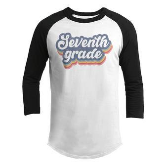 First Day Of School Seventh Grade Teacher 1St Day 7Th Grade Gifts For Teacher Funny Gifts Youth Raglan Shirt | Mazezy