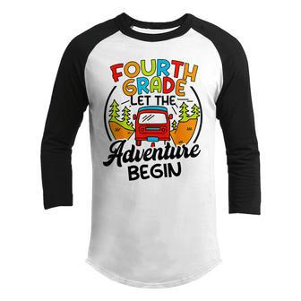 Fourth Grade First Day Of 4Th Grade Let The Adventure Begin Youth Raglan Shirt | Mazezy UK
