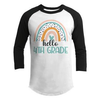Hello 4Th Grade Teacher Student Back To School Rainbow Gifts For Teacher Funny Gifts Youth Raglan Shirt | Mazezy