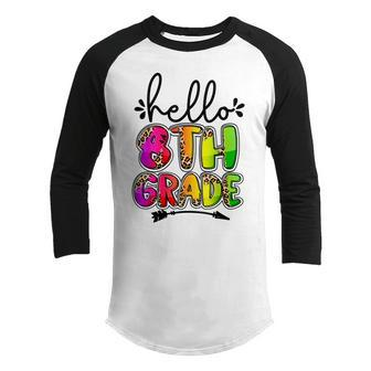 Hello 8Th Grade Teacher Tie Dye Eighth Grade Squad Girl Boy Gifts For Teacher Funny Gifts Youth Raglan Shirt | Mazezy