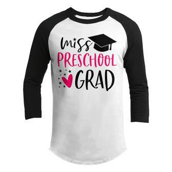 Kids Preschool Graduation For Girl 2019 Miss Preschool Grad Youth Raglan Shirt | Mazezy