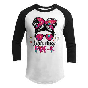 Little Miss Pre K Messy Bun Girl Back To School Teacher Gifts For Teacher Funny Gifts Youth Raglan Shirt | Mazezy