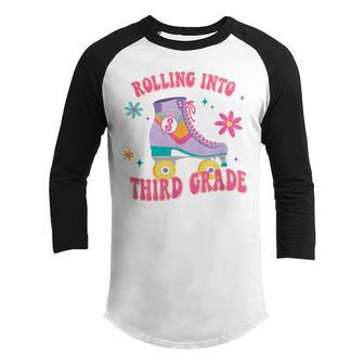 Rolling Into Third Grade First Day Of School Retro Groovy Youth Raglan Shirt | Mazezy