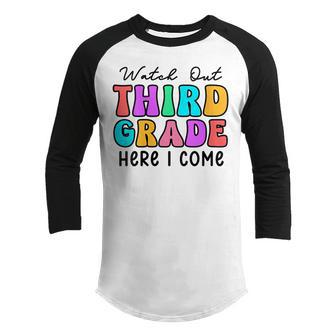 Watch Out 3Rd Grade Here I Come Groovy Back To School 3Rd Grade Funny Gifts Youth Raglan Shirt | Mazezy CA