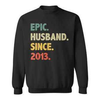 10Th Wedding Anniversary For Him - Epic Husband Since 2013 Sweatshirt | Mazezy