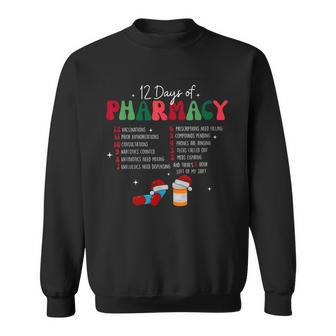 12 Days Of Pharmacy Christmas Pharmacist Tech Xmas Sweatshirt | Mazezy