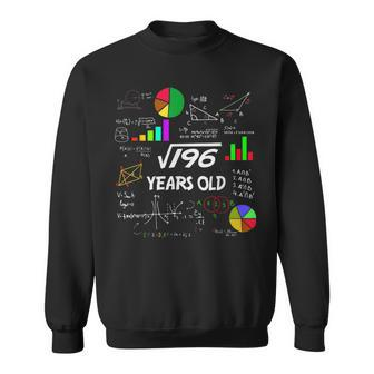 14Th Birthday 196 Math Square Root 14Yearold Gifts Nage Math Funny Gifts Sweatshirt | Mazezy